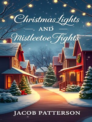 cover image of Christmas Lights and Mistletoe Fights